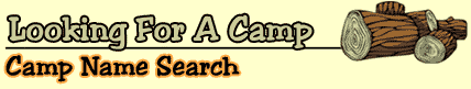 Looking For A Camp: Camp Name Search